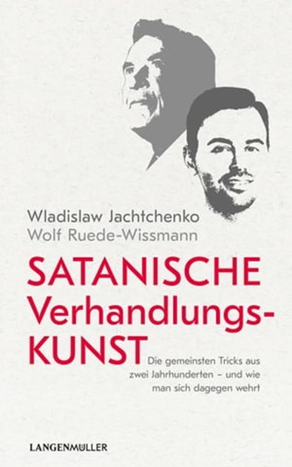 Satanische Verhandlungskunst, Wladislaw Jachtchenko ; Wolf Ruede-Wissmann - Ebook - 9783784484112