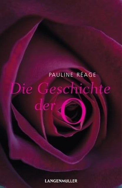 Die Geschichte der O, Pauline Réage - Ebook - 9783784484402