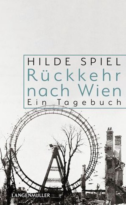 Rückkehr nach Wien, Hilde Spiel - Ebook - 9783784484860