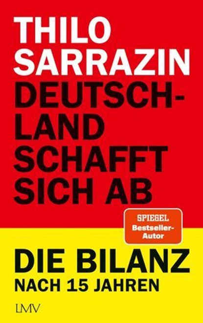 Deutschland schafft sich ab, Thilo Sarrazin - Ebook - 9783784485102