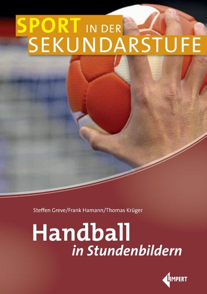 Handball in Stundenbildern, Steffen Greve ; Frank Hamann ; Thomas Krüger - Paperback - 9783785319246
