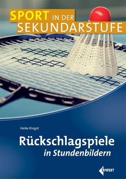 Rückschlagspiele in Stundenbildern, Heike Ringat - Paperback - 9783785319291