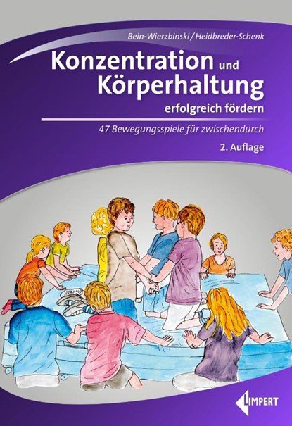 Konzentration und Körperhaltung erfolgreich fördern, Wibke Bein-Wierzbinski ; Christiane Heidbreder-Schenk - Paperback - 9783785319789