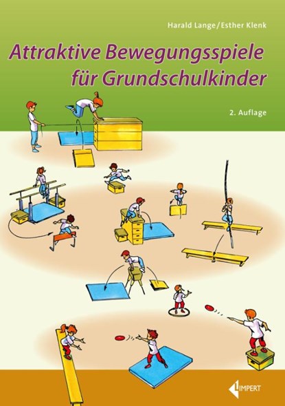 Attraktive Bewegungsspiele für Grundschulkinder, Harald Lange ; Esther Klenk - Paperback - 9783785320099