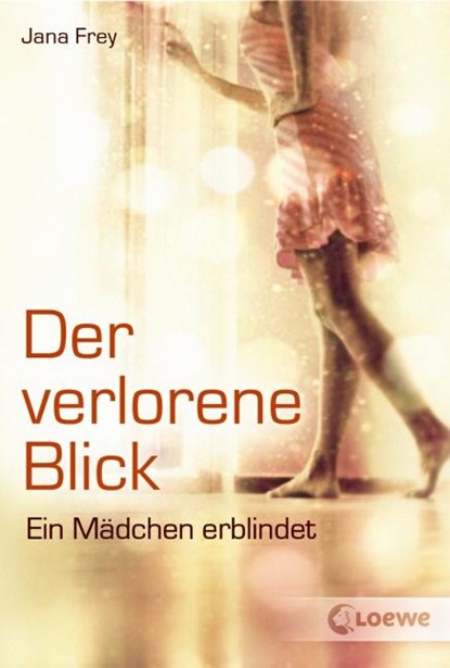 Der verlorene Blick, Jana Frey - Paperback - 9783785576571