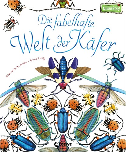 Die fabelhafte Welt der Käfer, Dianna Hutts Aston - Gebonden - 9783785589199