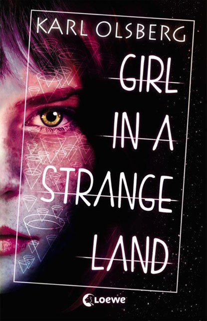 Girl in a Strange Land, Karl Olsberg - Paperback - 9783785589281