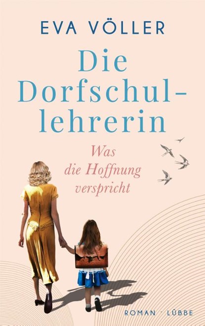 Die Dorfschullehrerin, Eva Voller - Paperback - 9783785727652