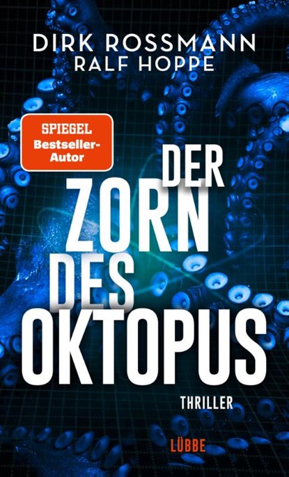 Der Zorn des Oktopus, Dirk Rossmann ; Ralf Hoppe - Gebonden - 9783785728017
