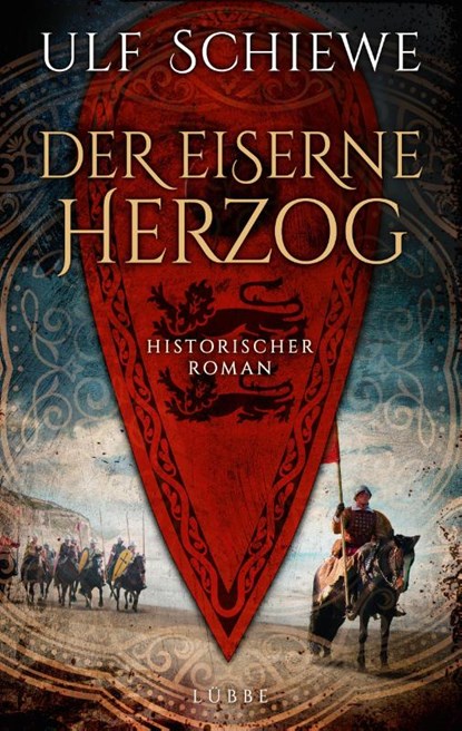 Der eiserne Herzog, Ulf Schiewe - Paperback - 9783785728185