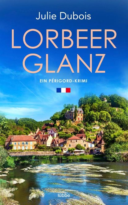 Lorbeerglanz, Julie Dubois - Paperback - 9783785728383