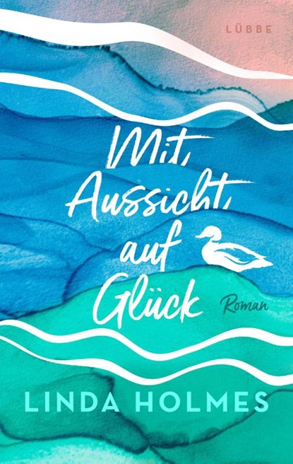 Mit Aussicht auf Glück, Linda Holmes - Paperback - 9783785728437