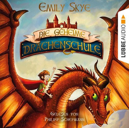 Die geheime Drachenschule 01, Emily Skye - AVM - 9783785757178