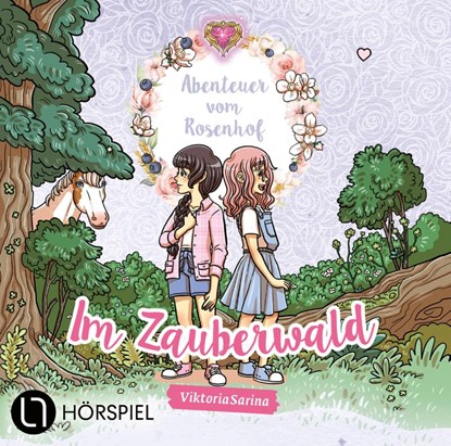 Abenteuer vom Rosenhof. Im Zauberwald, ViktoriaSarina - AVM - 9783785785874