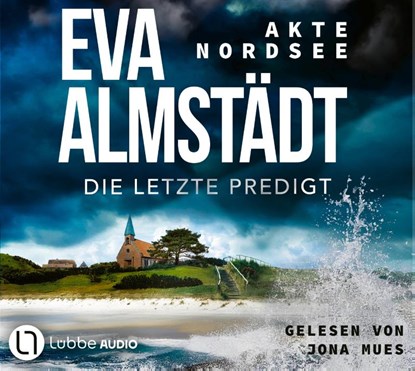 Akte Nordsee - Die letzte Predigt, Eva Almstädt - AVM - 9783785787830