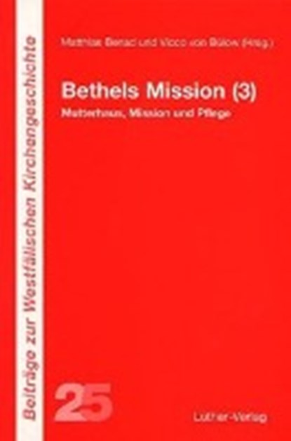 Bethels Mission (3), BENAD,  Matthias ; Bülow, Vicco von - Paperback - 9783785804261