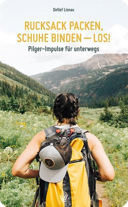 Rucksack packen, Schuhe binden - los!, Detlef Lienau - Paperback - 9783785808832