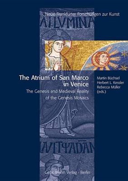 The Atrium of San Marco in Venice, BÜCHSEL,  Martin ; Kessler, Herbert L. ; Müller, Rebecca - Gebonden - 9783786127130