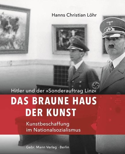 Das Braune Haus der Kunst, Hanns Christian Löhr - Gebonden - 9783786127369