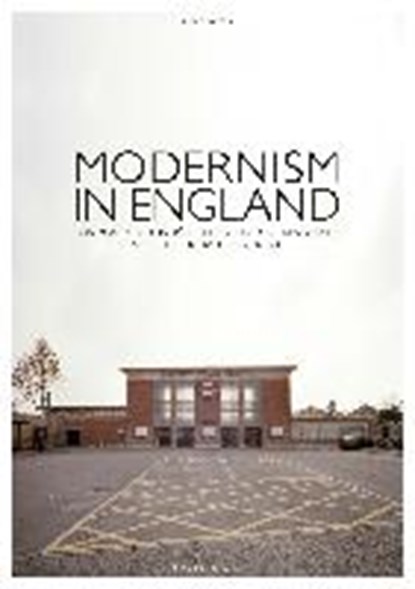 Modernism in England, WEBER,  Ulrike - Gebonden - 9783786127451