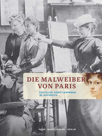 Die Malweiber von Paris, Kathrin Umbach - Gebonden - 9783786127499