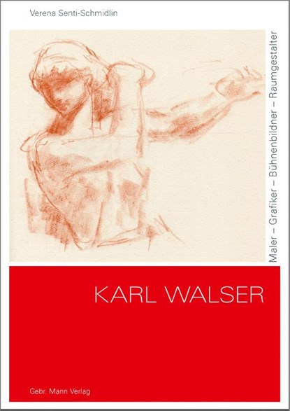 Karl Walser, Verena Senti-Schmidlin - Gebonden - 9783786128991
