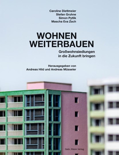 Wohnen weiterbauen, Caroline Dietlmeier ; Stefan Gruhne ; Simon Pytlik ; Mascha Zach - Gebonden - 9783786129127