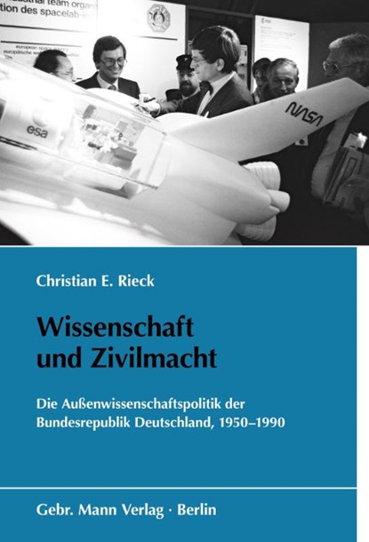 Wissenschaft und Zivilmacht, Christian E. Rieck - Gebonden - 9783786129196