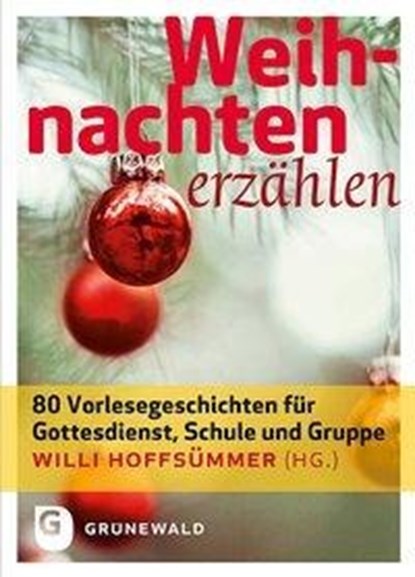 Weihnachten erzählen, Willi Hoffsümmer - Gebonden - 9783786729389