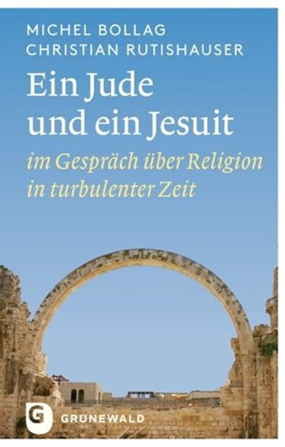 Ein Jude und ein Jesuit, Michel Bollag ; Christian Rutishauser - Ebook - 9783786730576