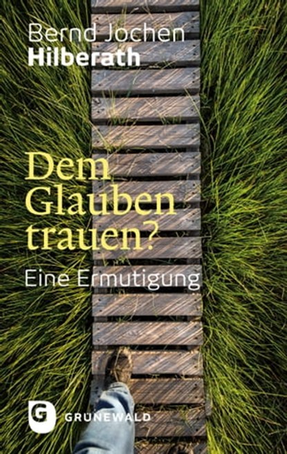 Dem Glauben trauen?, Bernd Jochen Hilberath - Ebook - 9783786730644
