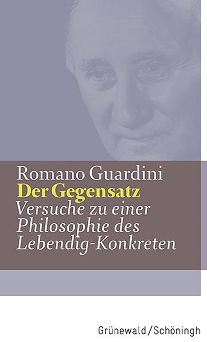 Der Gegensatz, Romano Guardini - Gebonden - 9783786731672