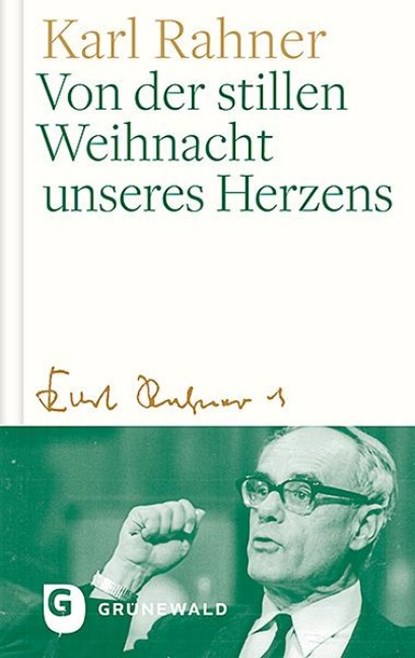 Von der stillen Weihnacht unseres Herzens, Karl Rahner - Gebonden - 9783786731931