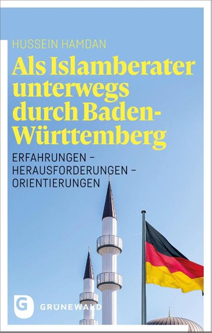 Als Islamberater unterwegs durch Baden-Württemberg, Hussein Hamdan - Paperback - 9783786733003