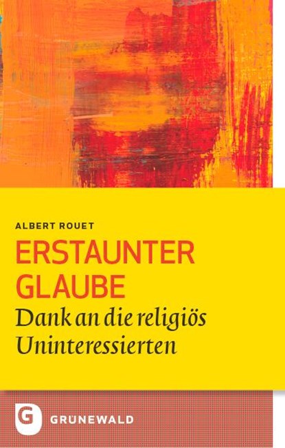Erstaunter Glaube, Albert Rouet ; Reinhard Feiter ; Hadwig Ana Maria Müller - Paperback - 9783786733027