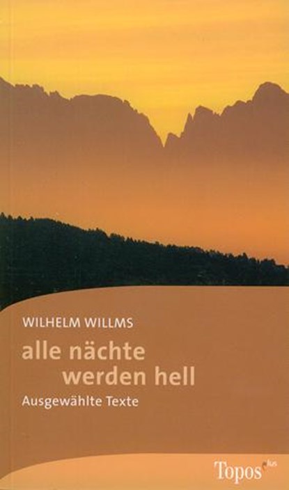 alle nächte werden hell, Wilhelm Willms - Paperback - 9783786785842
