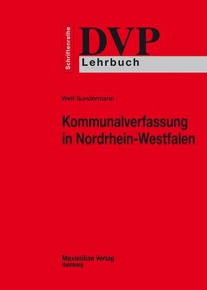 Kommunalverfassung in Nordrhein-Westfalen, Welf Sundermann - Ebook - 9783786909705