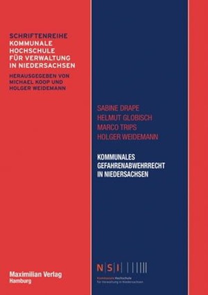 Kommunales Gefahrenabwehrrecht in Niedersachsen, Sabine Drape ; Helmut Globisch ; Marco Trips ; Holger Weidemann - Ebook - 9783786909866