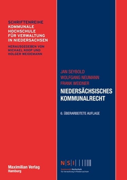 Niedersächsisches Kommunalrecht, Jan Seybold ; Wolfgang Neumann ; Frank Weidner - Ebook - 9783786910114
