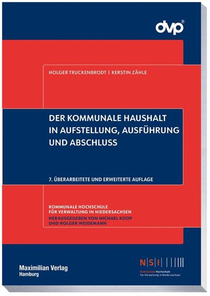 Der kommunale Haushalt in Aufstellung, Ausführung und Abschluss, Holger Truckenbrodt ; Kerstin Zähle - Paperback - 9783786915133