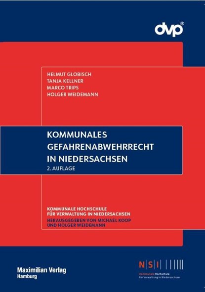 Kommunales Gefahrenabwehrrecht in Niedersachsen, Helmut Globisch ; Tanja Kellner ; Marco Trips ; Holger Weidemann - Paperback - 9783786915164