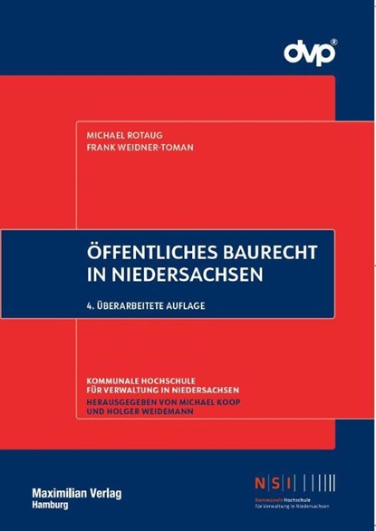 Öffentliches Baurecht in Niedersachsen, Michael Rotaug ; Frank Weidner-Toman - Paperback - 9783786915263