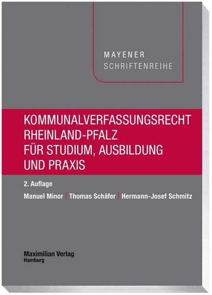 Kommunalverfassungsrecht Rheinland-Pfalz, Manuel Minor ; Hermann-Josef Schmitz ; Thomas Schäfer - Paperback - 9783786915270