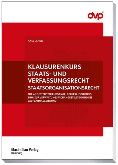 Klausurenkurs Staats- und Verfassungsrecht, Axel Clauß - Paperback - 9783786915508