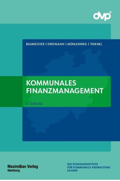 Kommunales Finanzmanagement, Thomas Baumeister ; Markus Erdtmann ; Thomas Mühlenweg ; Simon Thienel - Paperback - 9783786915577