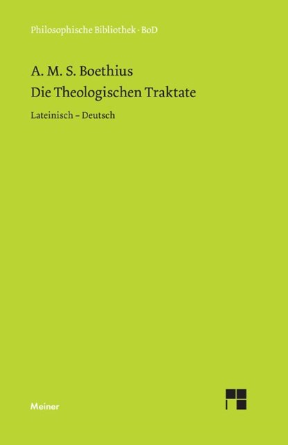 Die theologischen Traktate, Boethius - Gebonden - 9783787307241