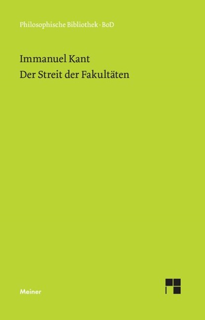 Der Streit Der Fakultaten, Immanuel Kant - Paperback - 9783787314508