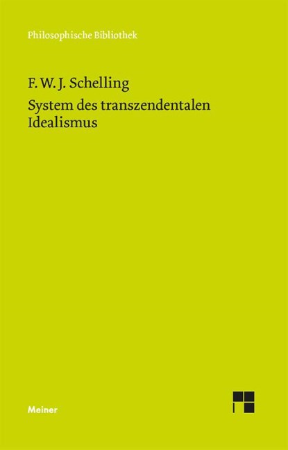 System des transzendentalen Idealismus, Friedrich Wilhelm Joseph von Schelling - Paperback - 9783787314652