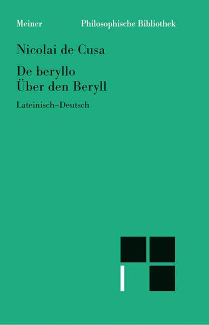 Über den Beryll. De beryllo, Nikolaus von Kues - Paperback - 9783787316083