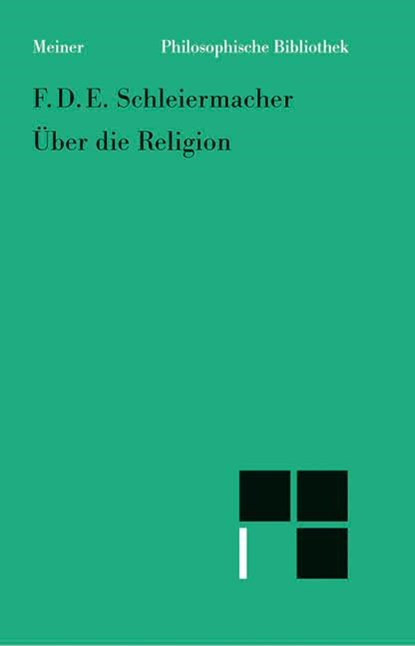 Über die Religion, Friedrich Daniel Ernst Schleiermacher - Paperback - 9783787316908